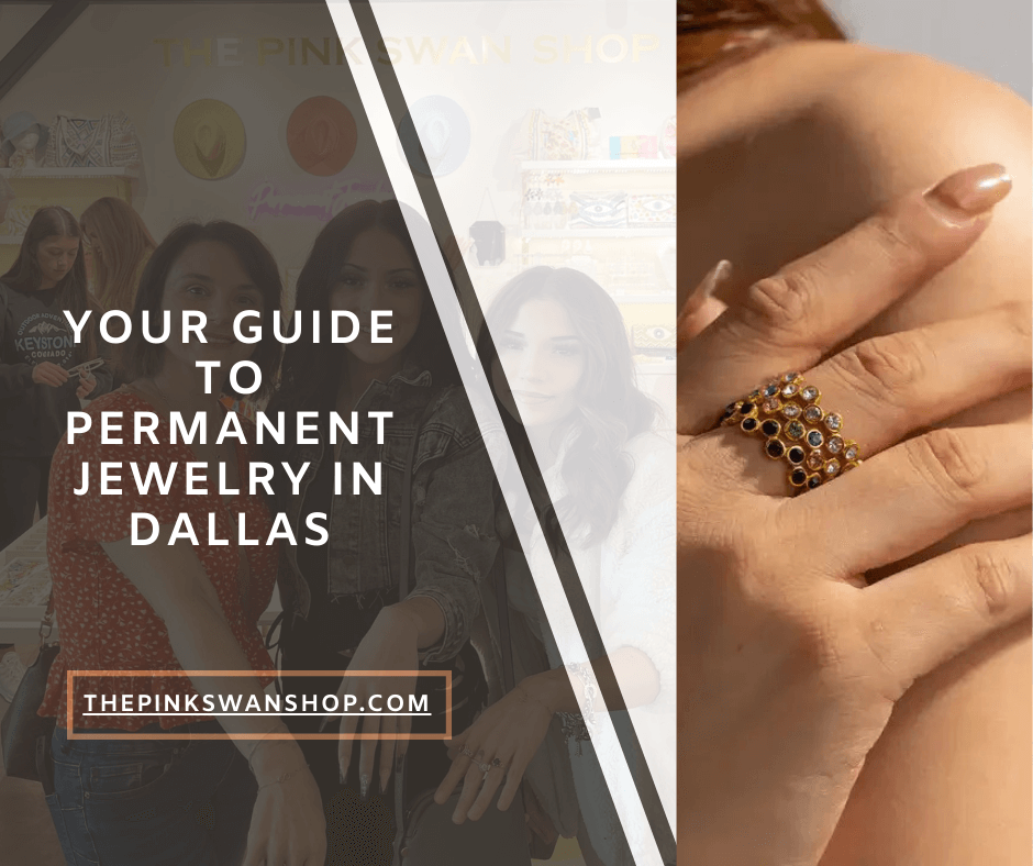 Your Guide to Permanent Jewelry in Dallas