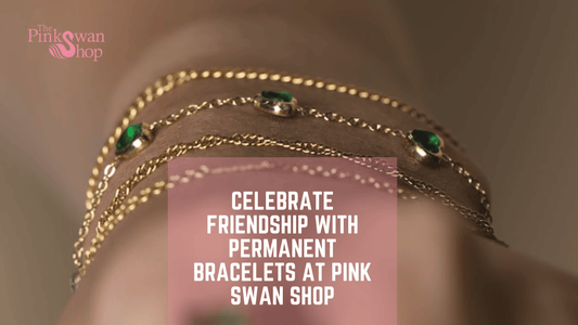 Besties Night Out: Celebrate Friendship With Permanent Bracelets at Pink Swan