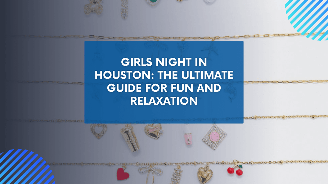 Girls Night in Houston