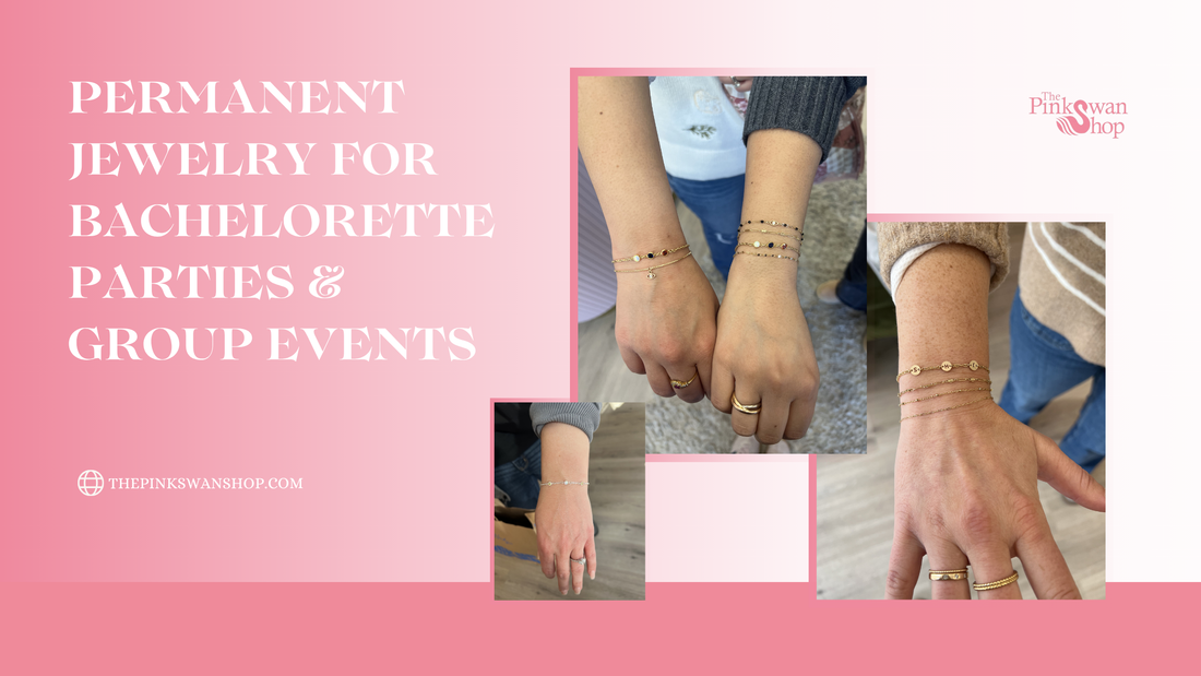 Permanent Jewelry for Bachelorette Parties & Group Events: The 2026 Planning Guide